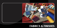 Fabrics & Finishes